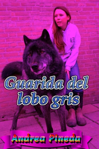 Guarida del lobo gris