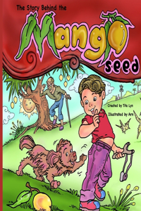 Story Behind the Mango Seed: Fun Children's Book for Ages 4-8
