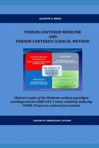 Person-Centered Medicine and Person-Centered Clinical Method