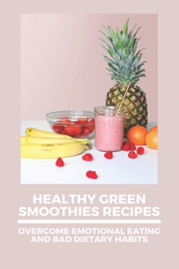 Healthy Green Smoothies Recipes