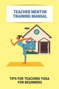 Teacher Mentor Training Manual