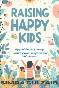 Raising happy kids