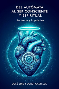 Del autómata al ser consciente y espiritual