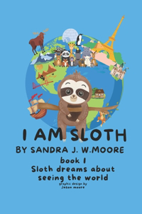 I Am Sloth