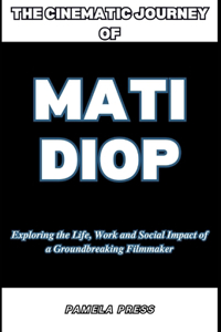 Cinematic Journey of Mati Diop