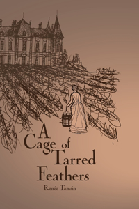 Cage of Tarred Feathers