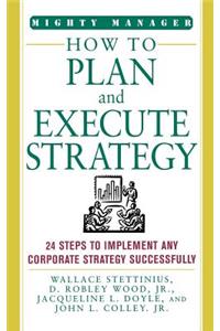 How to Plan and Execute Strategy