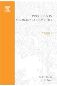 Progress in Medicinal Chemistry 6