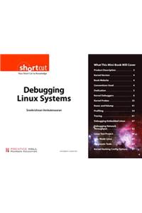 Debugging Linux Systems (Digital Short Cut)