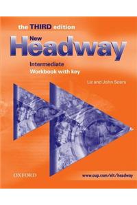 New Headway: Intermediate Third Edition: Workbook (without Key)