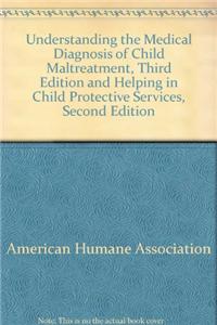 Understanding Med Diagnosis of Child Maltreatment Helping in Child Protective