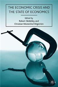 Economic Crisis and the State of Economics