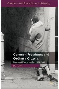 Common Prostitutes and Ordinary Citizens