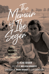 Memoir of Ilse Seger