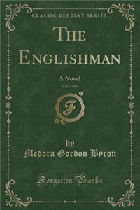 The Englishman, Vol. 2 of 6