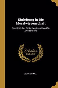Einleitung in Die Moralwissenschaft