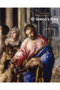 Art and the Religious Image in El Grecos Italy