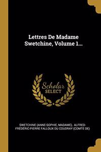 Lettres De Madame Swetchine, Volume 1...