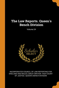 Law Reports. Queen's Bench Division; Volume 24
