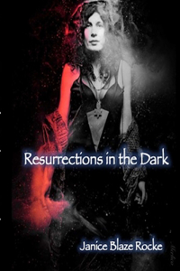 Resurrections in the Dark
