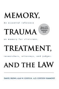 Memory, Trauma Treatment, and the Law