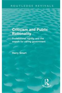 Criticism and Public Rationality (Routledge Revivals)