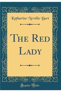 The Red Lady (Classic Reprint)