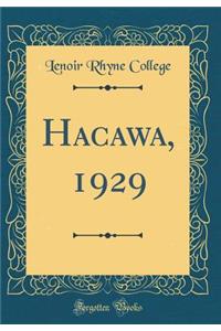 Hacawa, 1929 (Classic Reprint)