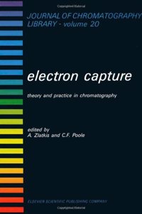 Electron Capture: Theory and Practice in Chromatography