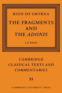 Bion of Smyrna: The Fragments and the Adonis