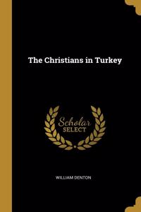 The Christians in Turkey