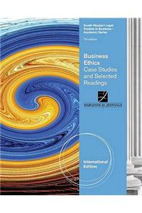 Business Ethics: Case Studies and Selected Readings