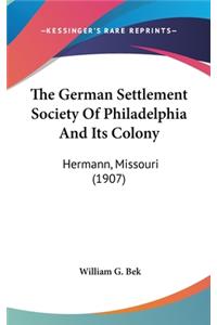 German Settlement Society Of Philadelphia And Its Colony