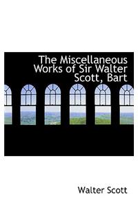 The Miscellaneous Works of Sir Walter Scott, Bart