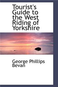 Tourist's Guide to the West Riding of Yorkshire