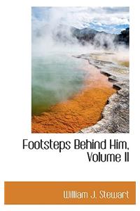 Footsteps Behind Him, Volume II