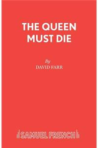 Queen Must Die