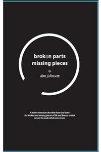 Broken Parts, Missing Pieces
