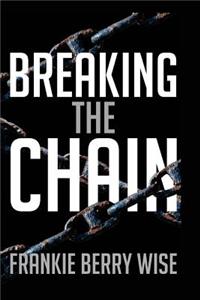 Breaking the Chain