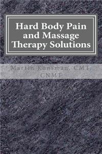 Hard Body Pain and Massage Therapy Solutions