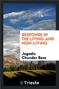 Response in the Living and Non-Living