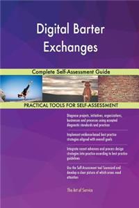 Digital Barter Exchanges Complete Self-Assessment Guide