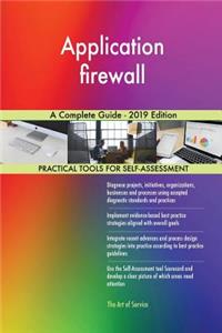 Application firewall A Complete Guide - 2019 Edition