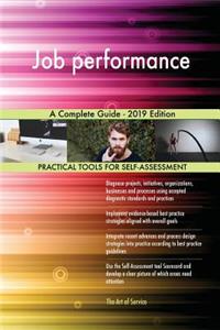 Job performance A Complete Guide - 2019 Edition