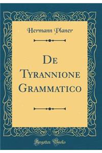 De Tyrannione Grammatico (Classic Reprint)