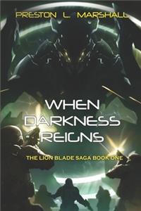 When Darkness Reigns