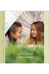 At the Heart of Friendship