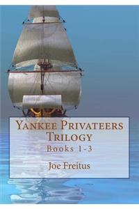 Yankee Privateers Trilogy (Books 1-3)