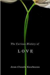 The Curious History of Love
