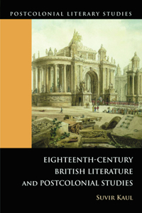 Eighteenth-Century British Literature and Postcolonial Studies